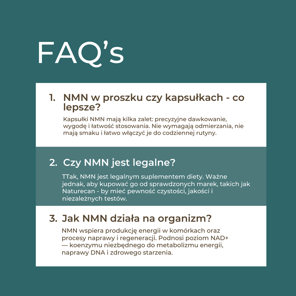 Sekcja FAQ dotycząca NMN: różnice między proszkiem a kapsułkami, legalność NMN oraz działanie NMN na organizm.