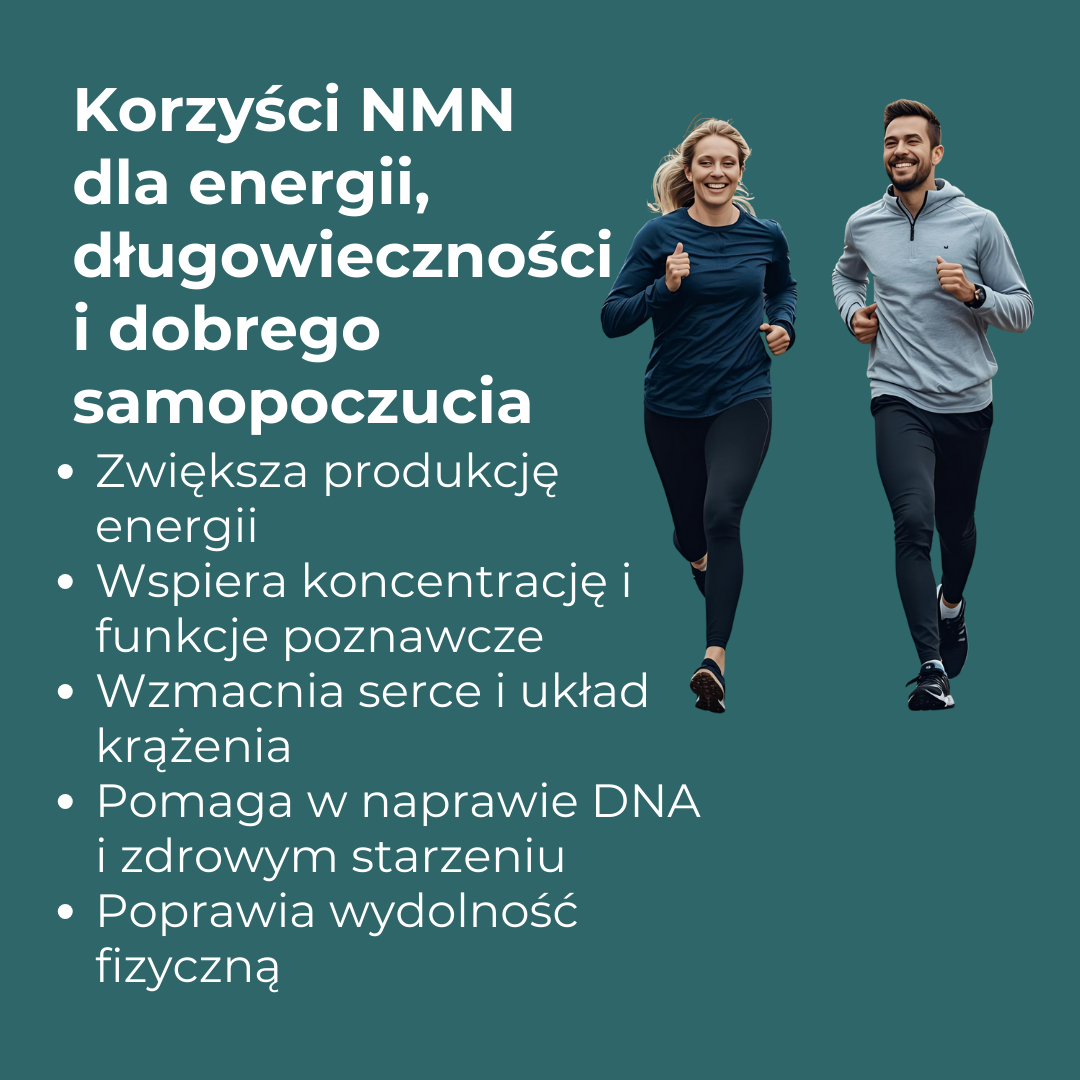 Korzyści suplementu NMN: zwiększona energia, wsparcie kognitywne, zdrowie serca, regeneracja DNA i poprawa wydolności fizycznej.