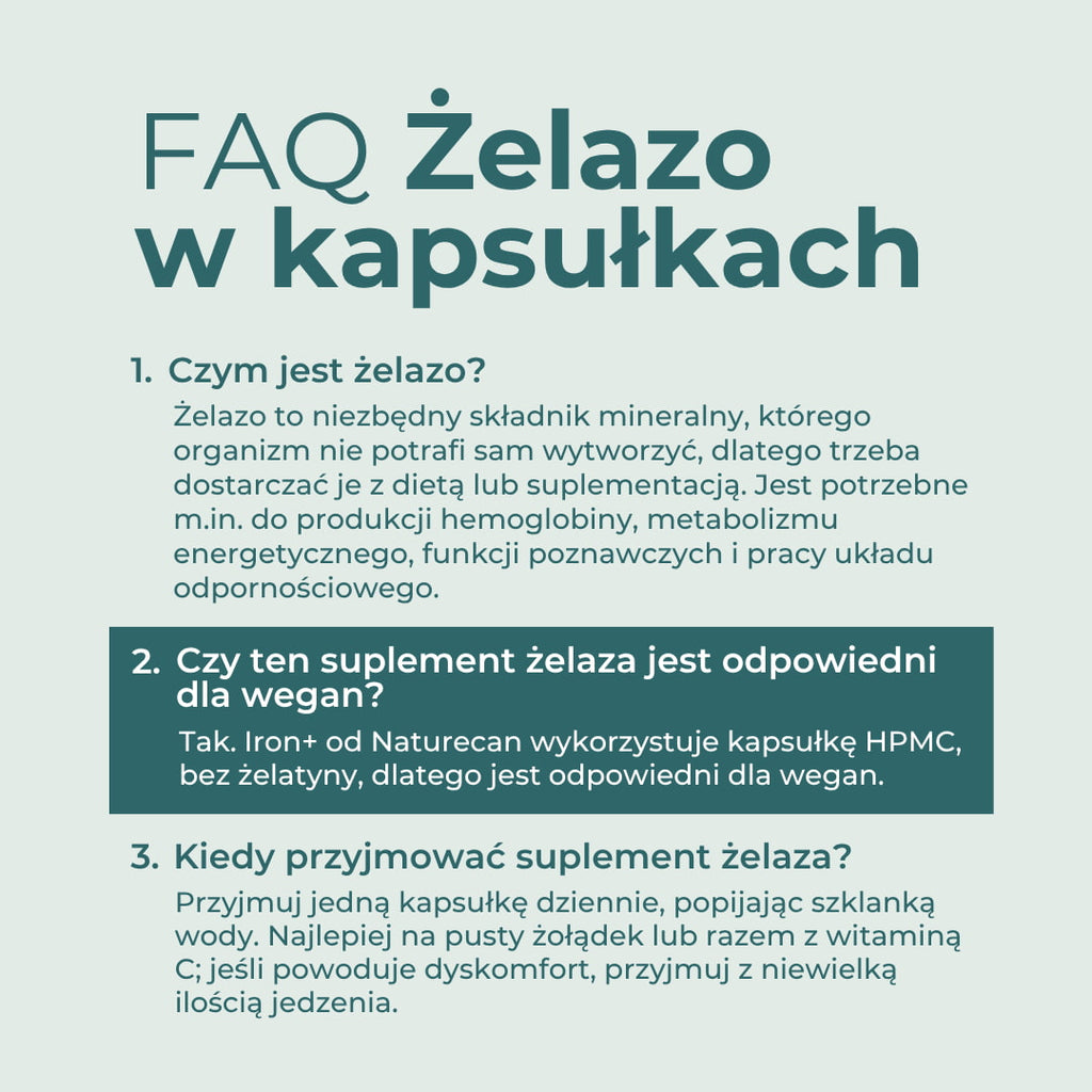 FAQ o żelazie w kapsułkach — czym jest żelazo, czy suplement jest odpowiedni dla wegan i kiedy przyjmować żelazo.